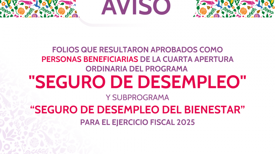 Consulta los folios aprobados del Programa Social 'Seguro de Desempleo