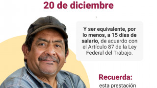 REITERA SECRETARÍA DE TRABAJO Y FOMENTO AL EMPLEO QUE EL PAGO DE AGUINALDO ES UN DERECHO LABORAL